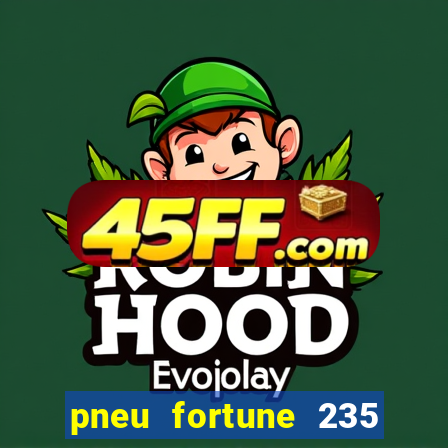 pneu fortune 235 55 r18